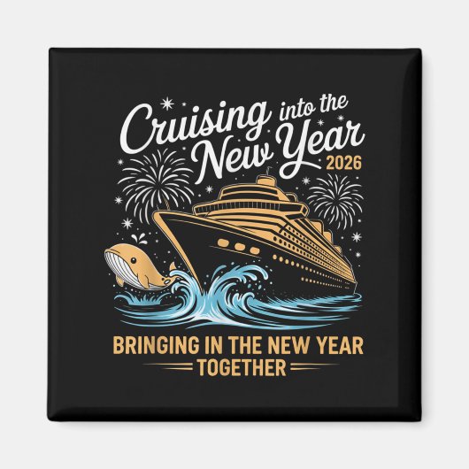 Cruising Into 2026 New Years Eve Party Cruise Fami Magnet (Vorne)