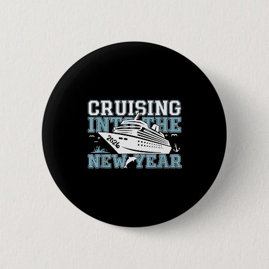 Cruising Into 2026 The New Year Eve Party Family T Button (Vorderseite)