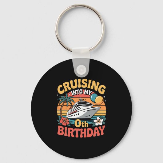 Cruising Into My 0th Birthday Schlüsselanhänger (Vorderseite)