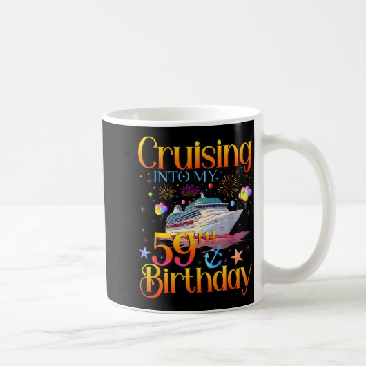 Cruising Into My 59th Birthday Cruise 59 Year Old Kaffeetasse (Rechts)