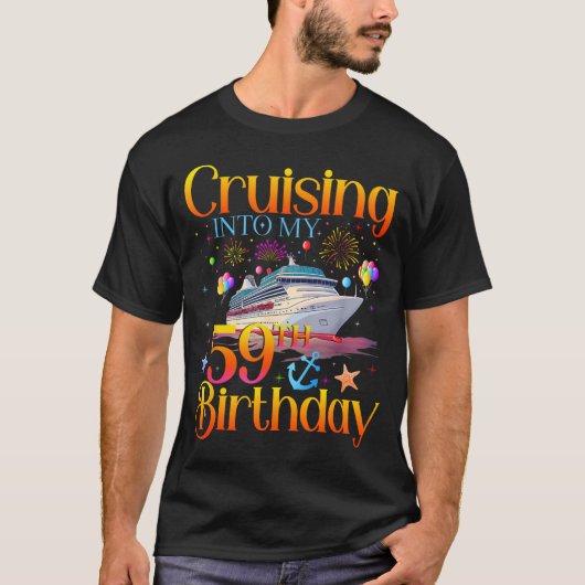 Cruising Into My 59th Birthday Cruise 59 Year Old  T-Shirt (Vorderseite)