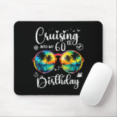 Cruising Into My 60th Birthday Trip Vacation Cruis Mousepad (Mit Mouse)
