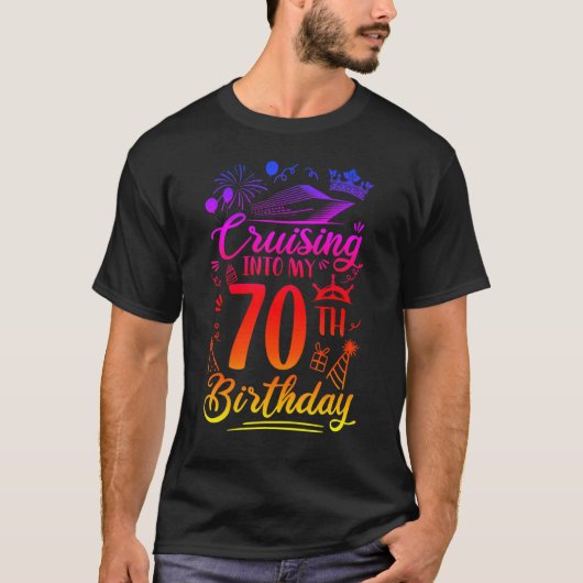 Cruising Into My 70 Year Old Birthday 70th T-Shirt (Vorderseite)