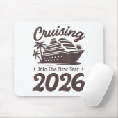 Cruising Into The New Year 2026 Cruise Vacation  Mousepad (Mit Mouse)