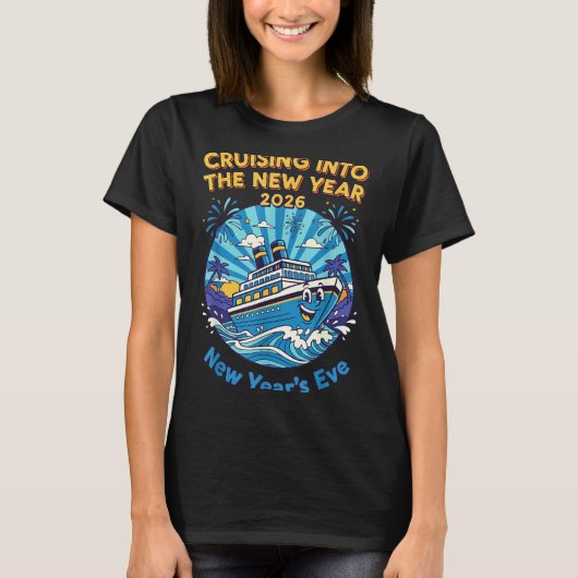 Cruising Into The New Year 2026 Fun New Year's Eve T-Shirt (Vorderseite)