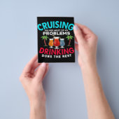 Cruising Solves Most Of MY Problems Drinking Cute Flyer (Gruppe)