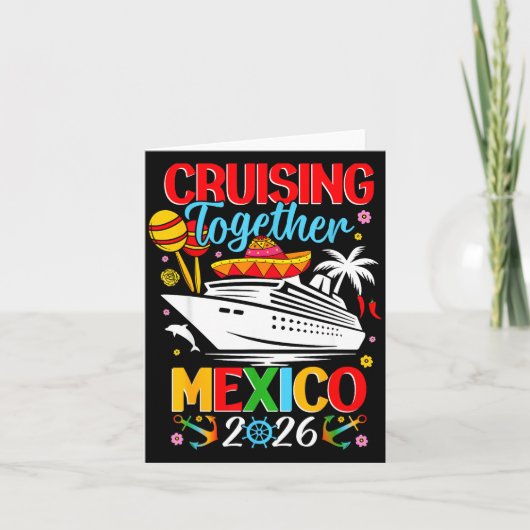 Cruising Together Cruise Trip Mexico 2026 For Fami Karte (Vorderseite)