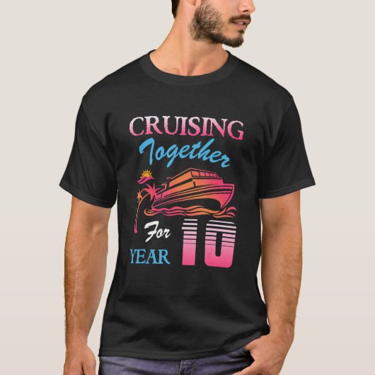 Cruising Together for 10 Years Wedding Anniversary T-Shirt (Vorderseite)