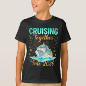 Cruising Together Into 2026 Matching Cruise Celebr T-Shirt (Vorderseite)