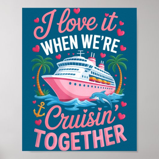 Cruising Together Matching Cruise Valentines Coupl Poster (Vorne)