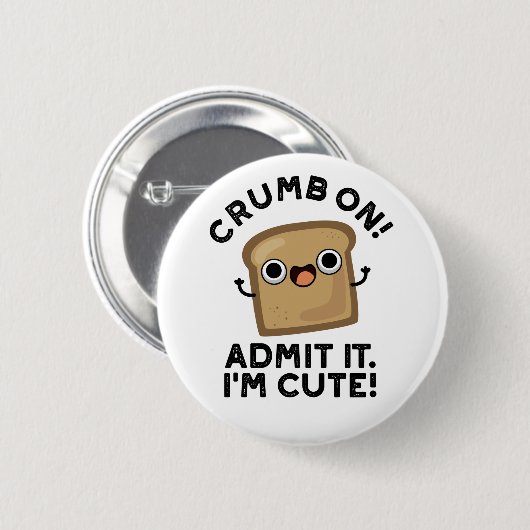 Crumb auf Eingeständnis, ich bin ein lustiger Brot Button (Vorne & Hinten)