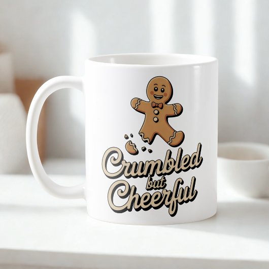 Crumbled but Cheerful | Christmas Resilience Humor Kaffeetasse