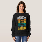 Crunching Numbers is My Cardio Auditor Accounting Sweatshirt (Vorne ganz)