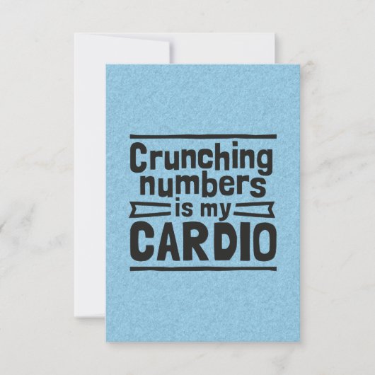 Crunching Numbers Is My Cardio Dankeskarte (Vorderseite)