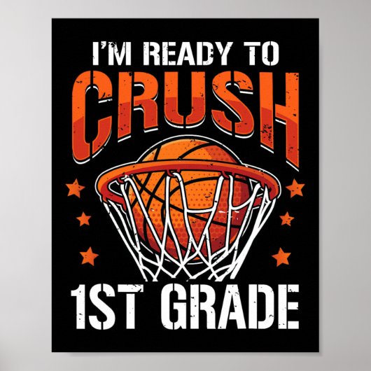Crush 1. Klasse Basketball Zurück zur Schule Kinde Poster (Vorne)