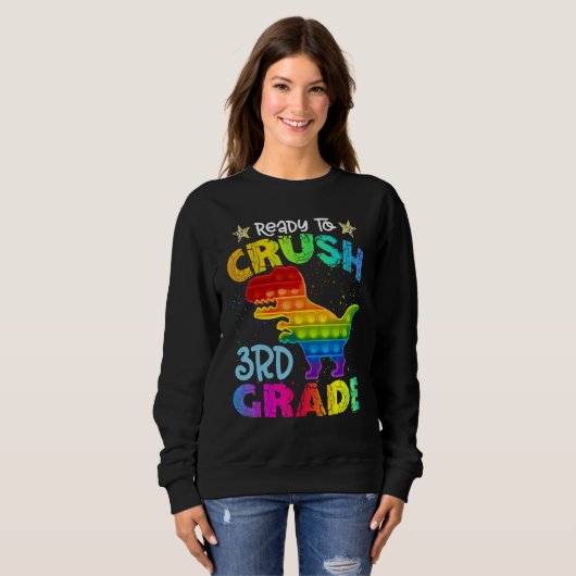 Crush 3rd Grade Dinosaur Pop It Fidget Back To Sch Sweatshirt (Vorne ganz)