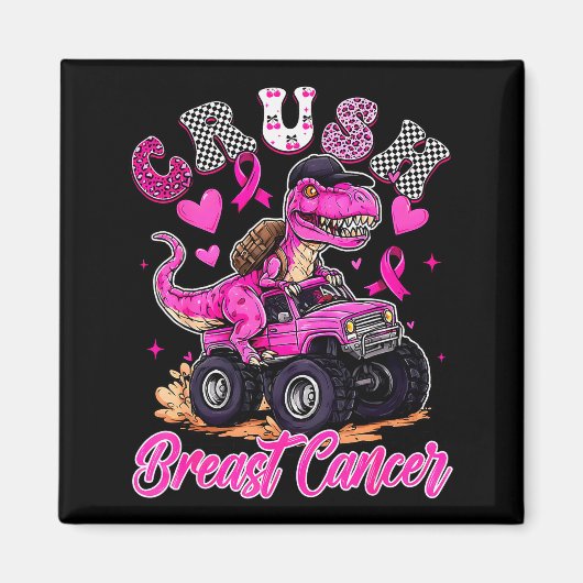 Crush Breast Cancer Dinosaur T Rex Monster Truck B Magnet (Vorne)
