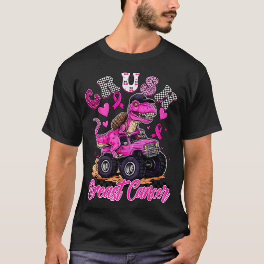 Crush Breast Cancer Dinosaur T Rex Monster Truck B T-Shirt (Vorderseite)