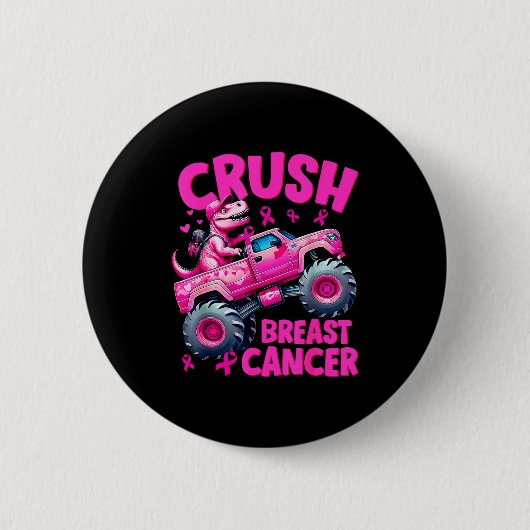 Crush Breast Cancer Nk T-rex Dinosaur Monster Truc Button (Vorderseite)