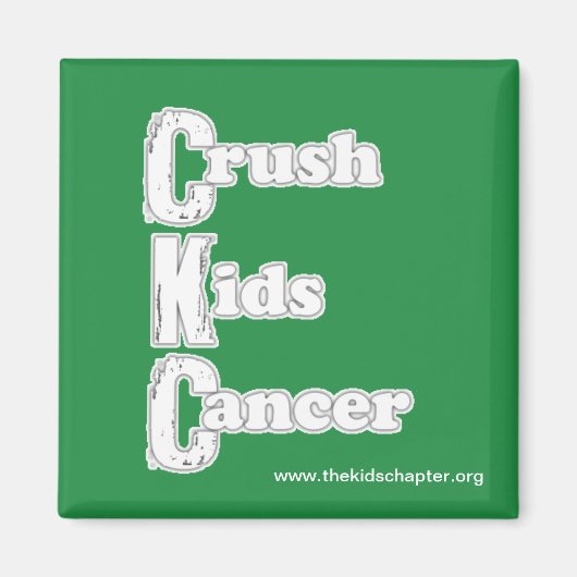 "Crush Kids Cancer" Green Magnet (Vorne)