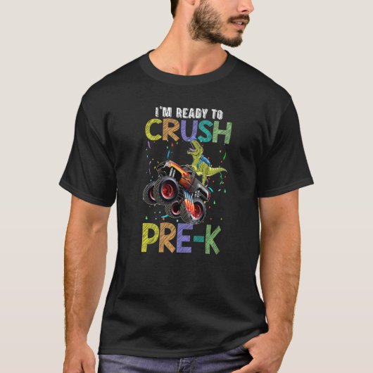Crush Pre-k Monster Truck Dinosaur Back To School T-Shirt (Vorderseite)