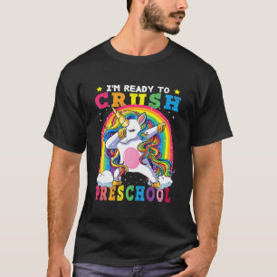 Crush Preschool Dabbing Einhorn zurück zur Schule T-Shirt