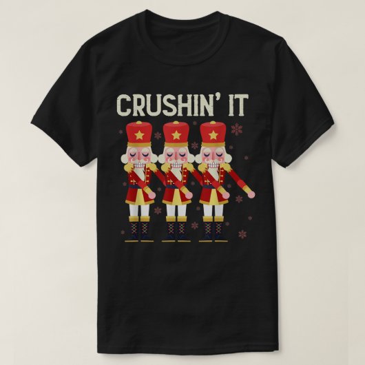 Crushin It Flossing Nutcracker Weihnachtsdance T-Shirt (Design vorne)