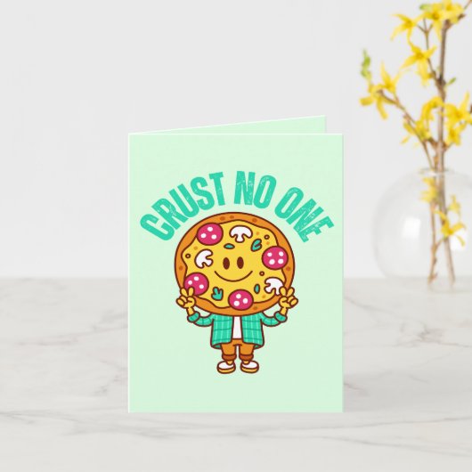 Crust No one - Funny Trust Themed Pizza Karte (Gelbe Blume)