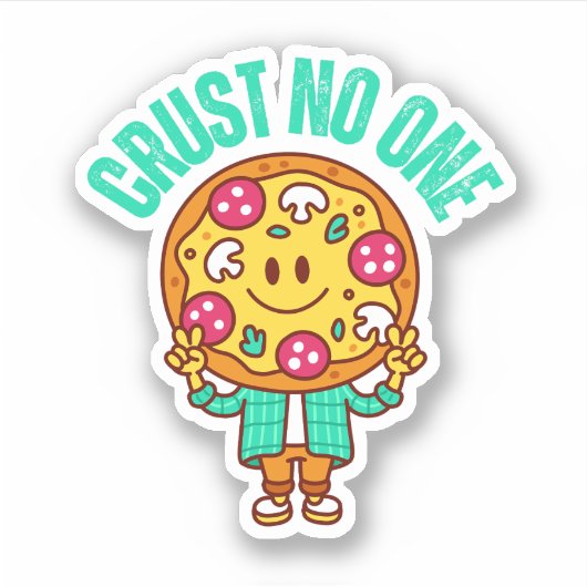 Crust No one - Sass & Slice Pizza Aufkleber (Vorderseite)