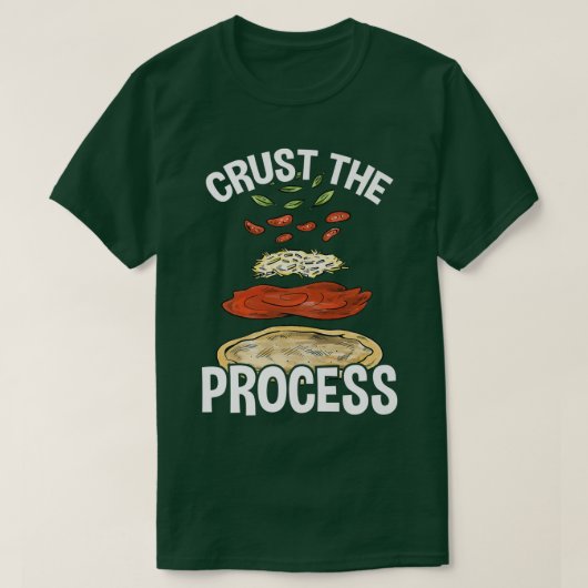 Crust the Process, Pizza Maker Pizzaiolo 325 T-Shirt (Design vorne)