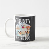 Crusty White Dog Funny For Men Women Kaffeetasse (Links)
