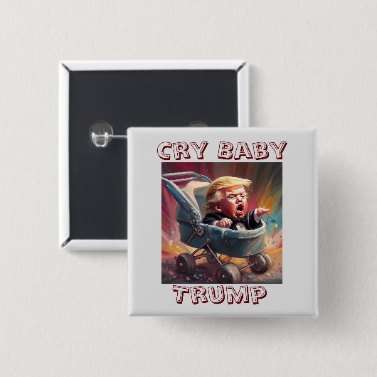 Cry Baby Trump Button (Vorne & Hinten)