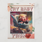 Cry Baby Trump Postcard Postkarte (Vorderseite)