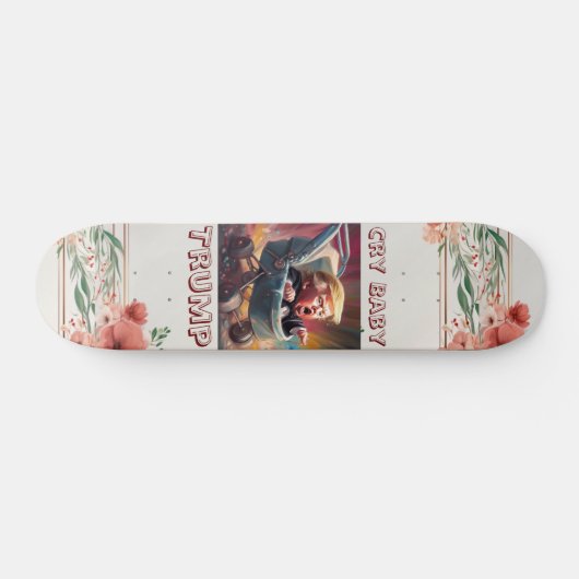 Cry Baby Trump Skateboard (Horizontal)