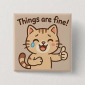 Cry Cat Sticker - "Es geht gut!" Funny Cart Button (Vorderseite)