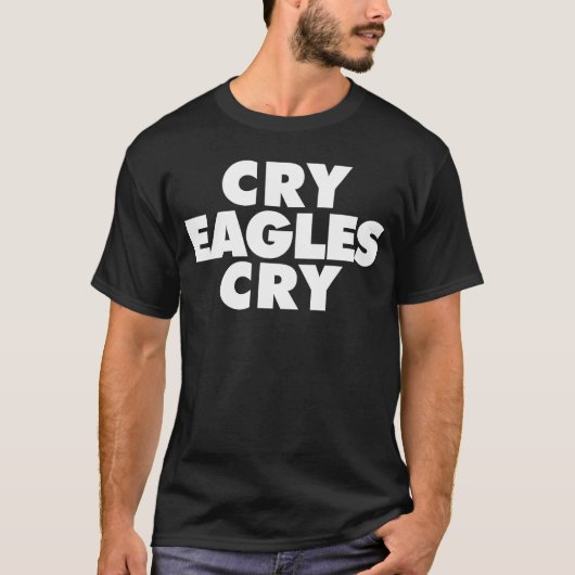 Cry Eagles Cry lustige Anti-Adler T-Shirt (Vorderseite)