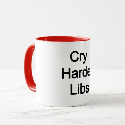 Cry Harder Libs Tasse (Vorderseite Links)
