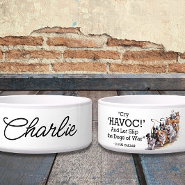 "Cry Havoc" Zitat Minimalistische Wasserfarbe Dog Napf