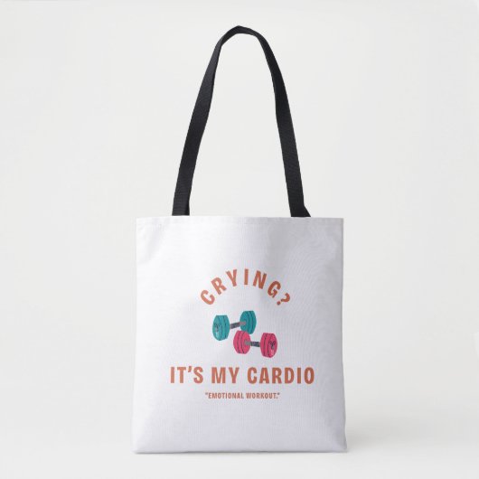 Crying? It's My Cardio - Emotional Workout Tasche (Vorderseite)
