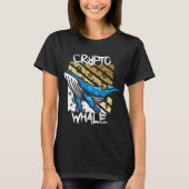Crypto Btc Whale - Kryptomünze T-Shirt (Vorderseite)