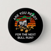 CRYPTO BULL RUN sind Sie bereit Bitcoin Button (Vorderseite)