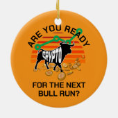 CRYPTO BULL RUN sind Sie bereit Orange Bitcoin Keramik Ornament (Hinten)