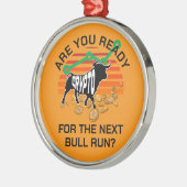 CRYPTO BULL RUN sind Sie bereit Orange Bitcoin Ornament Aus Metall (Links)