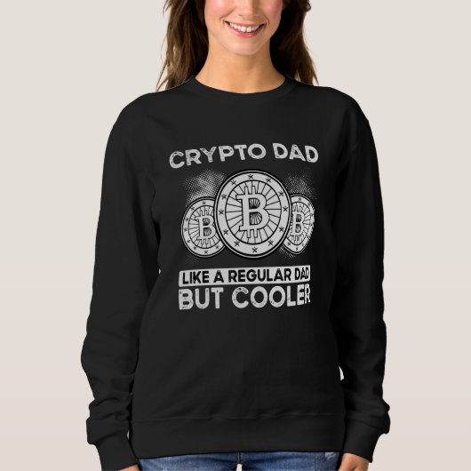 Crypto Dad Cryptocurrency Blockchain Trader Best D Sweatshirt (Vorderseite)
