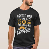 Crypto Dad Cryptocurrency Blockchain Trader Best D T-Shirt (Vorderseite)