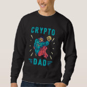 Crypto Hodl Vater Bitcoin Münzminer Gewitter Krypt Sweatshirt (Vorderseite)
