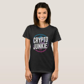 Crypto Junkie Cryptowährung Lover T-Shirt (Vorne ganz)
