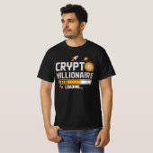 Crypto Loading – Werde Millionär T-Shirt (Vorne ganz)