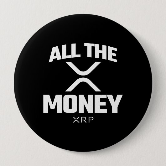 Crypto Meme XRP Kryptowährung Alles Geld Zitat Button (Vorderseite)