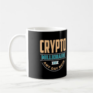 Crypto Millionaire - jetzt jeden Tag Kaffeetasse